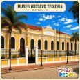 MUSEU GUSTAVO TEIXEIRA
